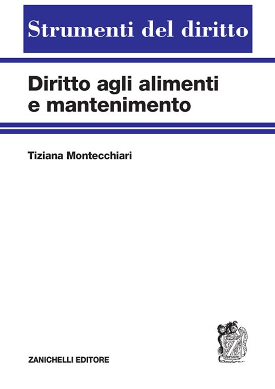Diritto agli alimenti e mantenimento - Tiziana Montecchiari - copertina