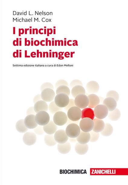 I principi di biochimica di Lehninger. Con e-book - David L. Nelson,Michael M. Cox - copertina