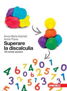 Superare la discalculia. 156 schede operative