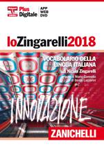 Lo Zingarelli 2018. Vocabolario della lingua italiana. DVD-ROM. Con Contenuto digitale (fornito elettronicamente)