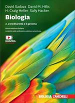 Biologia. Con e-book. Vol. 2: ereditarietà e il genoma, L'.