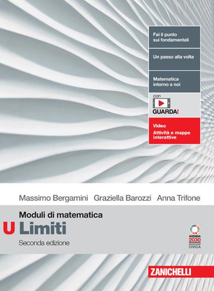  Moduli di matematica. Modulo U bianco: Limiti. Per le Scuole superiori