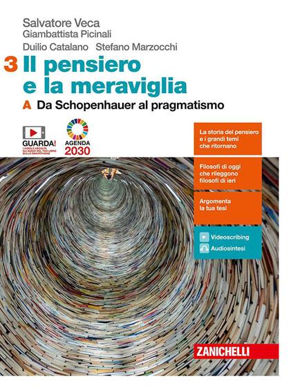  Il pensiero e la meraviglia. Con e-book. Con espansione online. Vol. 3A-3B: Da Schopenhauer al pragmatismo-Dalla fenomenologia al dibattito attuale