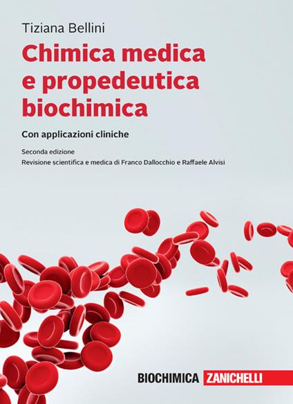 Chimica medica e propedeutica biochimica con applicazioni cliniche. Con ebook - Tiziana Bellini - copertina
