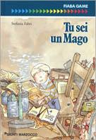 Tu sei un mago - Stefania Fabri - copertina