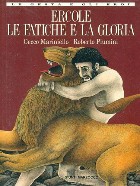 Ercole. Le fatiche e la gloria - Cecco Mariniello,Roberto Piumini - 3