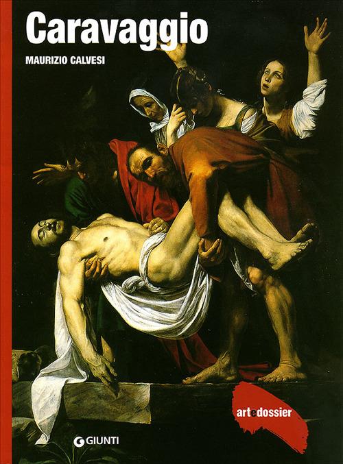 Caravaggio. Ediz. illustrata - Maurizio Calvesi - copertina