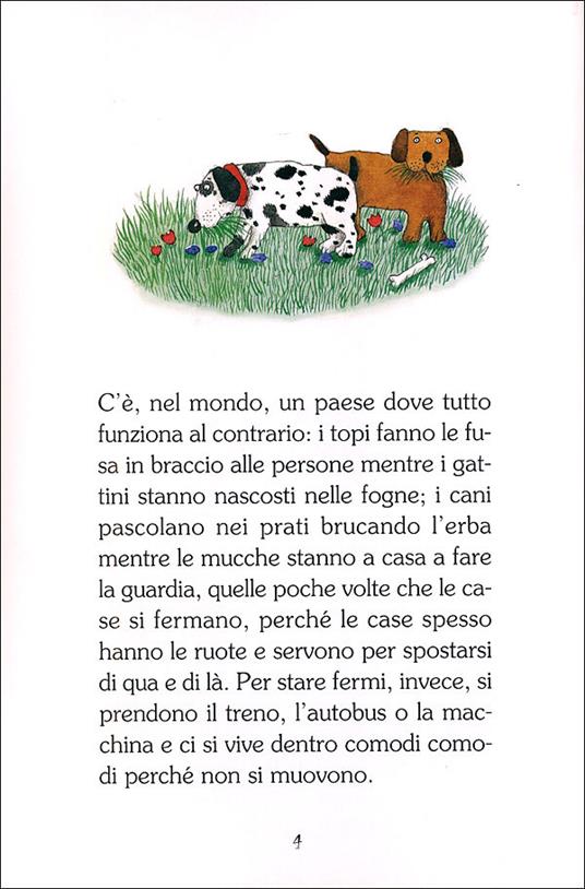 Il paese all'incontrario. Ediz. illustrata - Lidia Ravera - 2