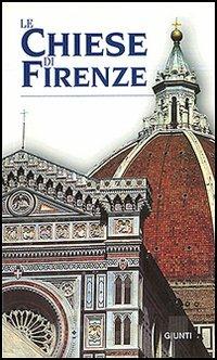 Le chiese di Firenze - Enrica Crispino - copertina