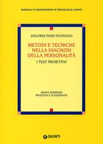 Metodi e tecniche nella diagnosi della personalità. I test proiettivi