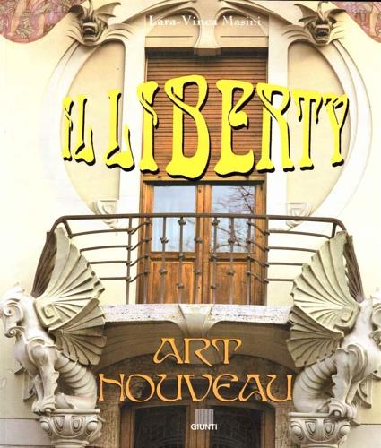 Liberty. Art Nouveau. Ediz. illustrata - Lara Vinca Masini - copertina