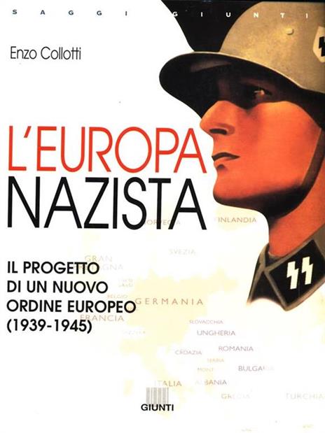L'Europa nazista. Il progetto di un nuovo ordine europeo (1939-1945) - Enzo Collotti - 3