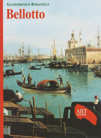 Bellotto. Ediz. illustrata - Giandomenico Romanelli - copertina