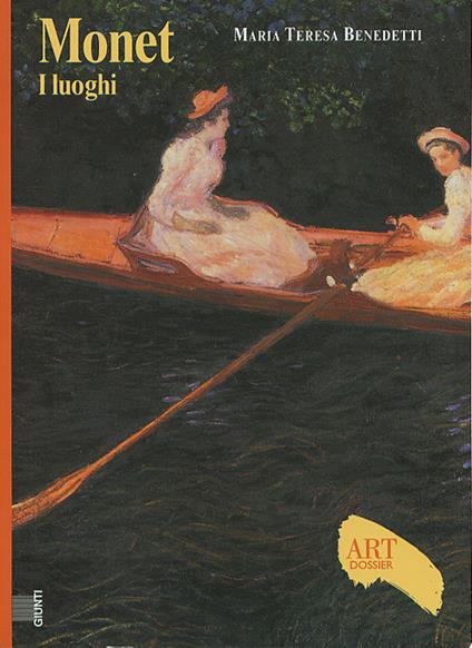 Monet. I luoghi. Ediz. illustrata - Maria Teresa Benedetti - copertina