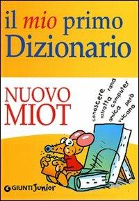 Il mio primo dizionario. Nuovo MIOT - copertina