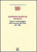 Storia e meteorologia dell'eruzione dell'Etna del 1669 - Giovanni A. Borelli - copertina