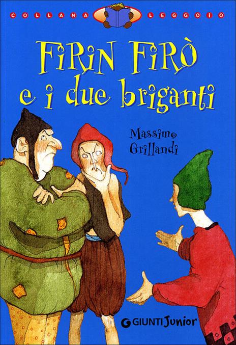 Firin Firò e i due briganti. Ediz. illustrata - Massimo Grillandi - copertina