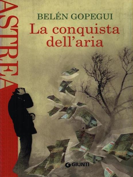 La conquista dell'aria - Belén Gopegui - copertina