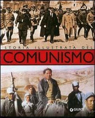 Storia illustrata del comunismo - Marcello Flores - 2
