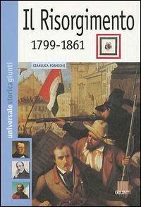 Il Risorgimento 1799-1861 - Gianluca Formichi - copertina