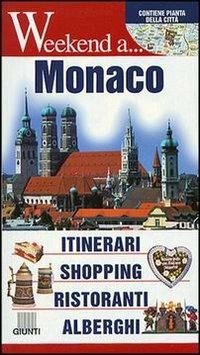 Monaco. Itinerari, shopping, ristoranti, alberghi - copertina