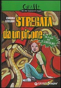 Stregata da un pitone - Chiara Lossani - copertina