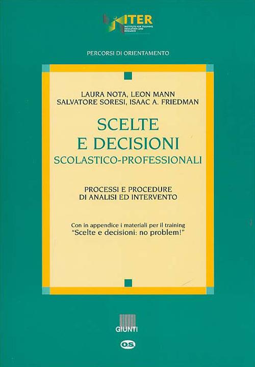 Scelte e decisioni scolastico-professionali. Processi e procedure di analisi ed intervento - copertina