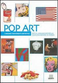 Pop art. Miti e linguaggio della comunicazione di massa. Ediz. illustrata - Matteo Chini - copertina