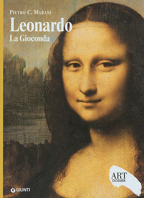 Leonardo. La Gioconda. Ediz. illustrata - Pietro C. Marani - copertina