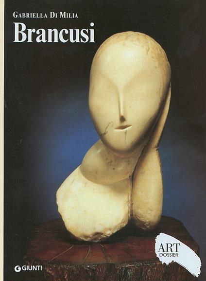 Brancusi. Ediz. illustrata - Gabriella Di Milia - copertina