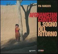 Afghanistan conteso. Il sogno del ritorno - Pia Ranzato - copertina