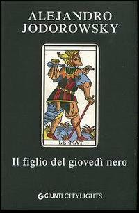 Il figlio del giovedì nero - Alejandro Jodorowsky - copertina