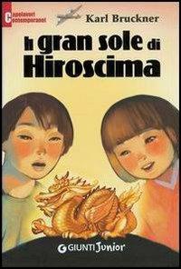 Il gran sole di Hiroshima - Karl Brückner - copertina