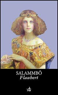 Salammbo - Gustave Flaubert - copertina