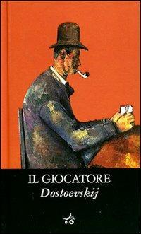Il giocatore - Fëdor Dostoevskij - copertina