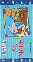 Al mare. Ediz. illustrata - copertina