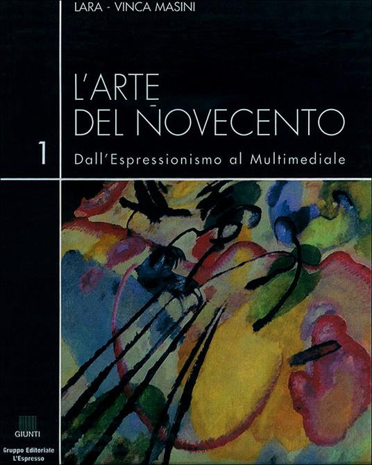 L'arte del Novecento. Dall'espressionismo al multimediale - 2
