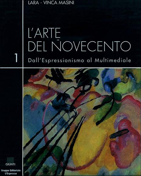L'arte del Novecento. Dall'espressionismo al multimediale - 4