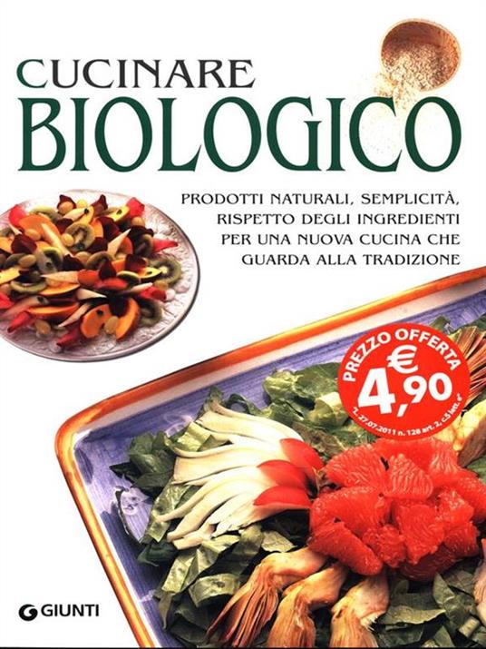 Cucinare biologico - M. Paola Dettore - 3