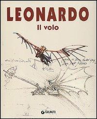 Leonardo. Il volo - Domenico Laurenza - 3