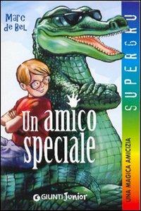 Un amico speciale - Marc De Bel - copertina