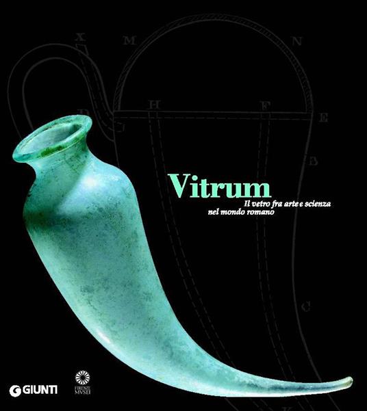 Vitrum. Il vetro fra arte e scienza nel mondo romano - copertina