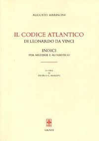 Il Codice Atlantico di Leonardo da Vinci: indice per materie e alfabetico - Augusto Marinoni - copertina