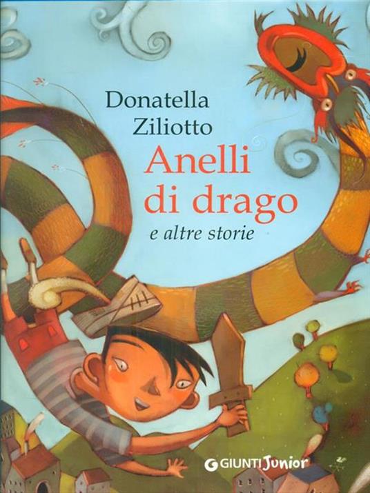 Anelli di drago e altre storie. Ediz. illustrata - Donatella Ziliotto - copertina