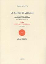 Le macchie di Leonardo. 44ª Lettura vinciana (17 aprile 2004). Ediz. illustrata