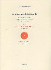 Le macchie di Leonardo. 44ª Lettura vinciana (17 aprile 2004). Ediz. illustrata - Carlo Pedretti - copertina