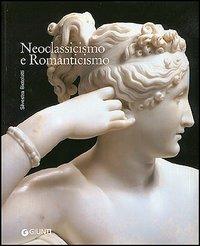 Neoclassicismo e Romanticismo - Silvestra Bietoletti - copertina