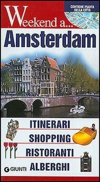 Amsterdam. Itinerari, shopping, ristoranti, alberghi - copertina