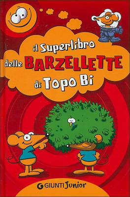 Il superlibro delle barzellette di Topo Bi - copertina