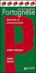 Portoghese per viaggiare. Manuale di conversazione